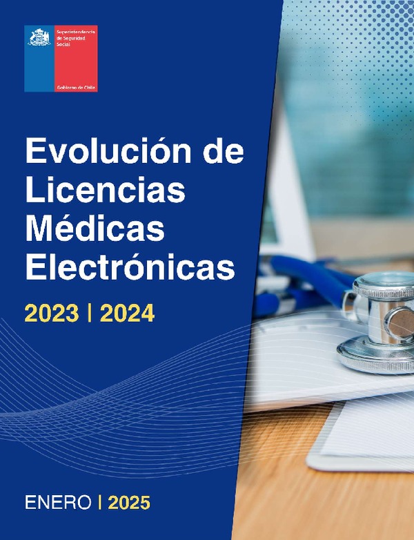 Informe anual Evolución de Licencias Médicas Electrónicas 2023-2024.