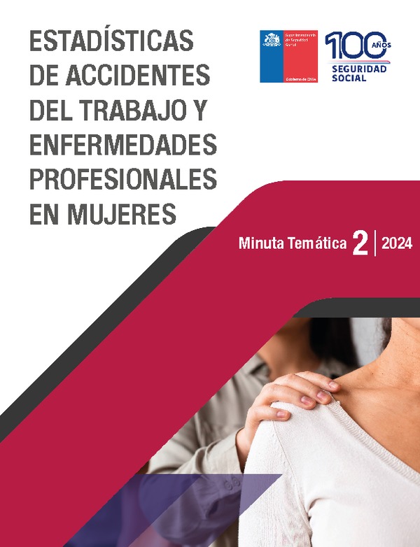 Minuta Temática de Seguridad Social N°2 - 2024: Estadísticas de Accidentes del Trabajo y Enfermedades Profesionales en mujeres 2023