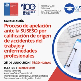 Proceso de apelación ante la SUSESO por calificación de origen de Accidentes del Trabajo y Enfermedades Profesionales