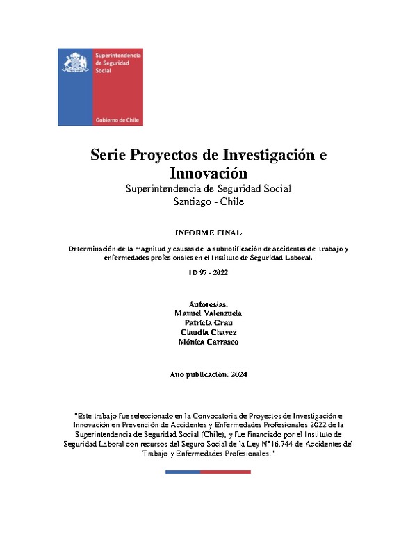 Determinación de la magnitud y causas de la subnotificación de accidentes del trabajo y enfermedades profesionales en el Instituto de Seguridad Laboral